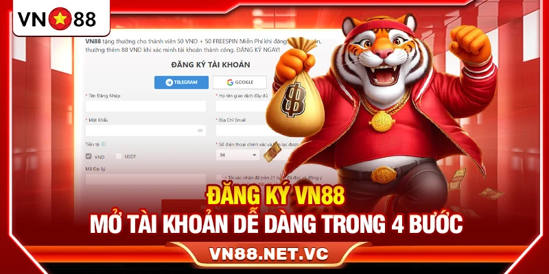 Đăng Ký VN88 – Mở Tài Khoản Dễ Dàng Trong 4 Bước
