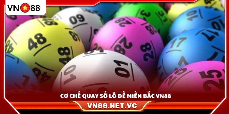 Giải thích quy trình quay số và cách xác định kết quả