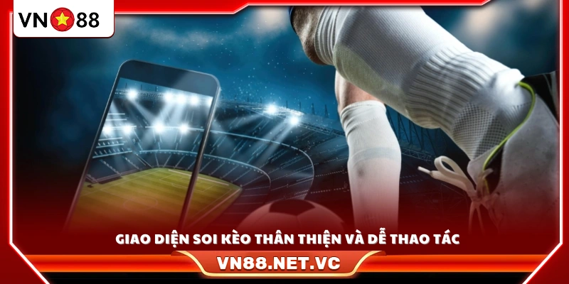 Giao diện được thiết kế tối ưu, bố cục rõ ràng  